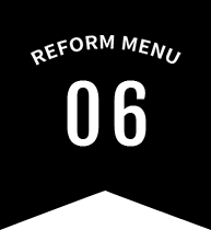 REFORM MENU 06