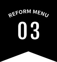 REFORM MENU 03