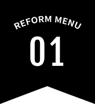 REFORM MENU 01